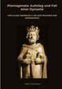 Gilbert Jeanmaire: Plantagenets: Aufstieg und Fall einer Dynastie, Buch