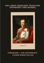 Cosima Fini: Ferdinand I. von Österreich: Kaiser wider Willen, Buch