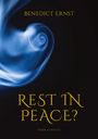 Benedict Ernst: Rest in Peace?, Buch