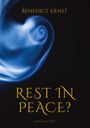 Benedict Ernst: Rest in Peace?, Buch