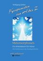 Wolfgang Zeitler: Komponisten von A bis Z - Melomorphosen | Früchte der Musikmeditation, sichtbar gemachte Informationsmatrix ausgewählter Musikstücke, Gestaltwerkzeuge für Musikhörer; ohne Notenkenntnisse., Buch