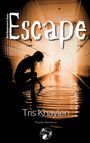 Tris Khaylen: Escape, Buch