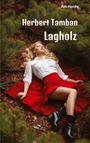 Aim Hornby: Lagholz, Buch