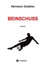 Hermann Grabher: Beinschuss, Buch