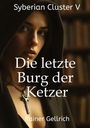 Rainer Gellrich: Die letzte Burg der Ketzer, Buch