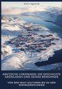 Aput Iqaluk: Arktische Chroniken: Die Geschichte Grönlands und seiner Bewohner, Buch