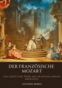 Antoine Morel: Der französische Mozart, Buch