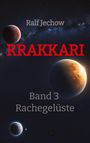 Ralf Jechow: Rrakkari, Buch