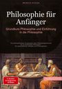 Bendis A. I. Saage - Deutschland: Philosophie für Anfänger: Grundkurs Philosophie und Einführung in die Philosophie, Buch