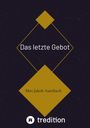 Max Jakob Auerbach: Das letzte Gebot, Buch