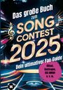 Corinna Theresa Höllering: Das große Buch zum Song Contest 2025, Buch