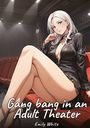 Emily White: Gang bang in an Adult Theater, Buch