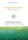 Martin Spiegel: Die helle und die dunkle Seite der Kunst, Buch