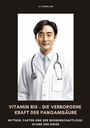 Li Cheng-En: Vitamin B15 - Die verborgene Kraft der Pangamsäure, Buch