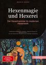 Bendis A. I. Saage - Deutschland: Hexenmagie und Hexerei: Der Hexenhammer im modernen Hexenwerk, Buch