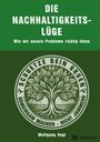 Wolfgang Vogt: Die Nachhaltigkeitslüge, Buch