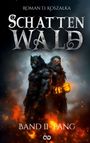 Roman D. Kosza¿ka: Schattenwald II, Buch