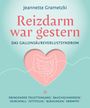 Jeannette Grametzki: Reizdarm war gestern, Buch