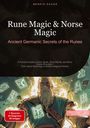 Bendis A. I. Saage - English: Rune Magic & Norse Magic: Ancient Germanic Secrets of the Runes, Buch