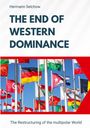 Hermann Selchow: The End of Western Dominance, Buch