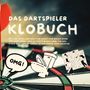 Michael Beutel: Das Klobuch für Dartspieler, Buch