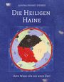 "Sandra Franke-Sperrer, Die Heiligen Haine, Alte Wege für die neue Zeit." Eine farbenfrohe, symbolische Illustration.