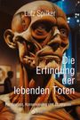 Lutz Spilker: Die Erfindung der lebenden Toten, Buch