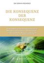 Dia Soraya Reghenzi: Die Konsequenz der Konsequenz, Buch