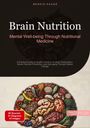 Bendis A. I. Saage - English: Brain Nutrition: Mental Well-being Through Nutritional Medicine, Buch