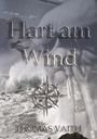 Thomas Vaith: Hart am Wind, Buch