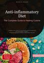 Bendis A. I. Saage - English: Anti-inflammatory Diet: The Complete Guide to Healing Cuisine, Buch