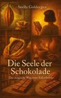 Stella Goldregen: Die Seele der Schokolade, Buch