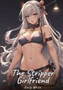 Emily White: The Stripper Girlfriend, Buch