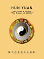 Texte: "HUN YUAN", "Taijiquan & Qigong 'The Origin of Matter'". Logo mit Yin-Yang-Symbol und chinesischen Zeichen.