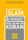 Gruppe für Koranforschungen: Der verfälschte Islam und der Islam im Koran, Buch
