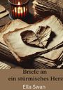 Ella Swan: Briefe an ein stürmisches Herz, Buch