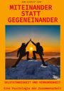 Hans-Albrecht Zahn: Miteinander statt Gegeneinander, Buch