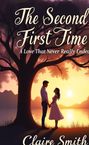 Claire Smith: The Second First Time, Buch