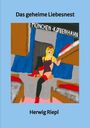 Herwig Riepl: Das geheime Liebesnest, Buch