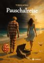 Tobias Böing: Pauschalreise, Buch