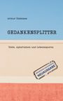 Arthur Thömmes: Gedankensplitter, Buch