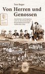 Tom Reger: Von Herren und Genossen, Buch