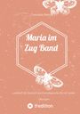 Concetta Pelella: Maria im Zug Band 1, Buch