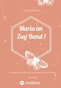 Concetta Pelella: Maria im Zug Band 1, Buch