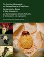 Gerhard Gottsberger: The Evolution of Entomophily and Diaspore Dispersal in Seed Plants, the Reproductive Biology of Basal Angiosperms, and the Development of Beetle Pollination in Gymnosperms and Angiosperms, Buch