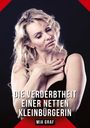 Mia Graf: Die Verderbtheit einer netten Kleinbürgerin, Buch