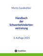 Moritz Sandkühler: Handbuch der Schwerbehindertenvertretung, Buch