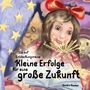 Sandra Kocher: Lia auf Entdeckungsreise. Kleine Erfolge für eine große Zukunft., Buch