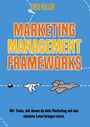 Titel: "Marketing Management Frameworks" von Yves Keller. Illustrationen: Biene, Gans, Flugzeug. Text: "90+ Tools...".