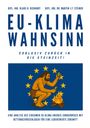 Klaus Hellmuth Richardt: EU-Klimawahnsinn-Exklusiv zurück in die Steinzeit, Buch